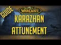 Karazhan Attunement Guide - How To Get Attuned to Karazhan In TBC