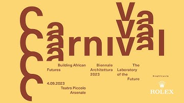 Biennale Architettura 2023 - Carnival: Building African Futures