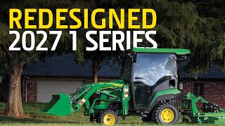ALL-NEW 2027 John Deere 1 Series: The Compact Tractor Redesign You’ve Been Waiting For!