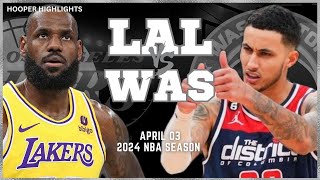 Los Angeles Lakers vs Washington Wizards Full Game Highlights | Apr 3 | 2024 NBA Season