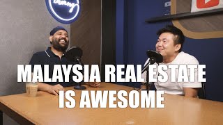 MY FIRST PROPERTY PODCAST #033 | MALAYSIA REAL ESTATE IS AWESOME