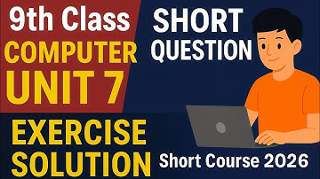 9th Class Computer New Book 2025||Chapter 7, Exercise Solution || Punjab Board||Short Course 2026