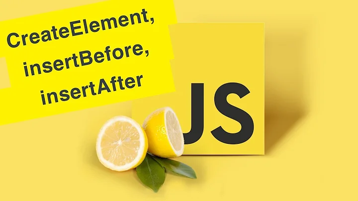 Javascript Tutorial | Create & Append, InsertBefore & InsertAfter | Ep35