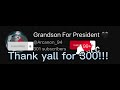 Thank y’all for 300!!!!