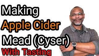Apple Cider Mead With Tasting