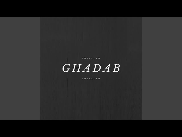 GHADAB (Edit)