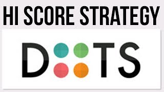 Dots High Score Strategy (How To Get A High Score) IOS and Android Game screenshot 4