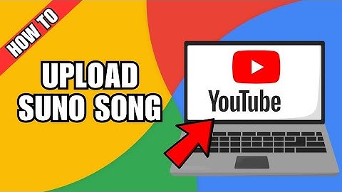 How To Upload Your Suno AI Song Onto YouTube