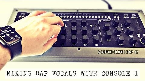 Mixing Rap Vocals with Softube Console 1 MkII
