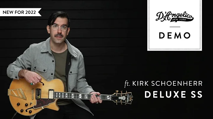 Deluxe SS Demo with Kirk Schoenherr | D'Angelico G...