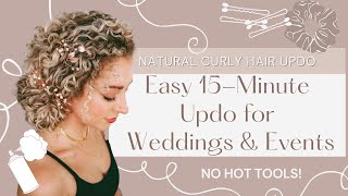 EASY NATURAL CURLY HAIR UPDO TUTORIAL!!!! Wedding Hair Style for 3A/3B Curls