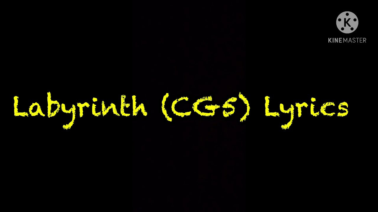 Labyrinth (CG5) Lyrics YouTube