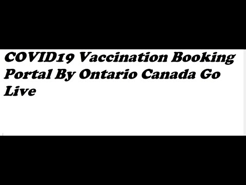 COVID19 Vaccination Booking Portal By Ontario Canada Go Live