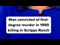 A San Diego murderer was found guilty decades later. Here's why