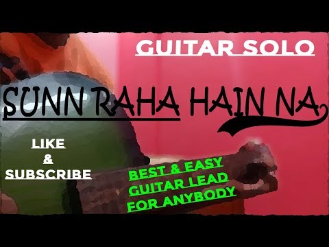 SUNN RAHA HAIN NA TU GUITAR COVER WITH CHORDS BY TECH & MUSIC