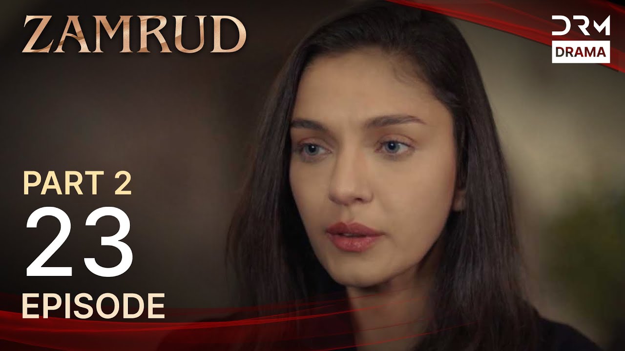 Zamrud | Episode 23 - Part 2 | The Phoenix Turkish Drama Urdu Dubbed | UE1O