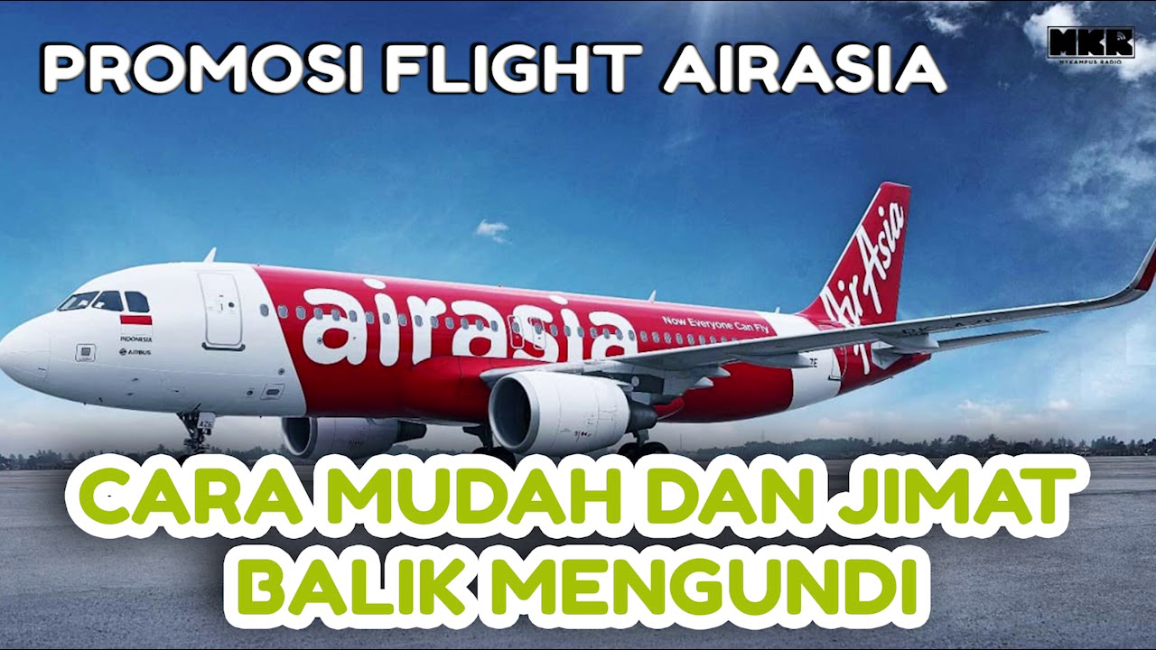 Cara Mudah Dan Jimat Balik Mengundi - Promosi Flight Airasia