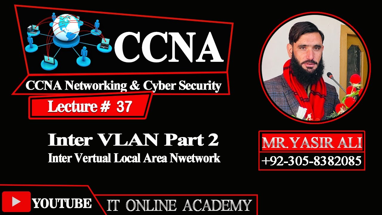 CCNA Part 37) Inter VLAN and VLAN Trunking Protocol (VTP) || in pashto By Yasir Ali