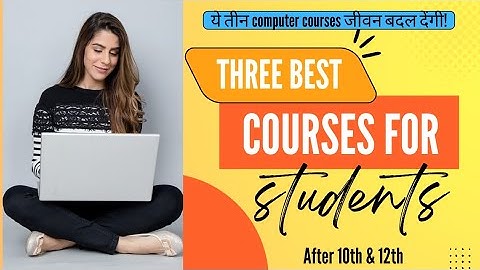 ये 3 Best Computer Courses जीवन बदल देंगी ! | After 10th & 12th | सबसे अधिक Salary jobs