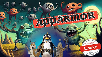 AppArmor Sucks Less! (Linux+ Objective 2.5.2)