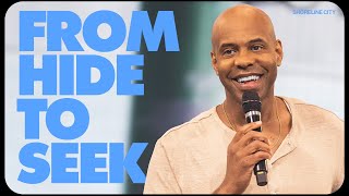 From Hide To Seek | Pastor Earl McClellan Sermon