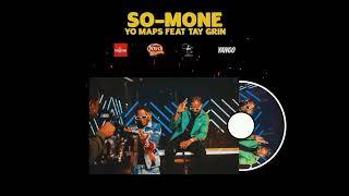 Yo Maps - So Mone [Feat. Tay Grin] (Official  Audio)