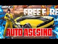 FREE FIRE- EL AUTO ASESINO // GAMEPLAYS