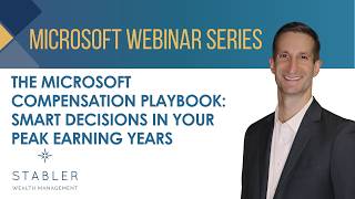 The Microsoft Compensation Playbook: Smart Decisions in Your Peak Earning Years