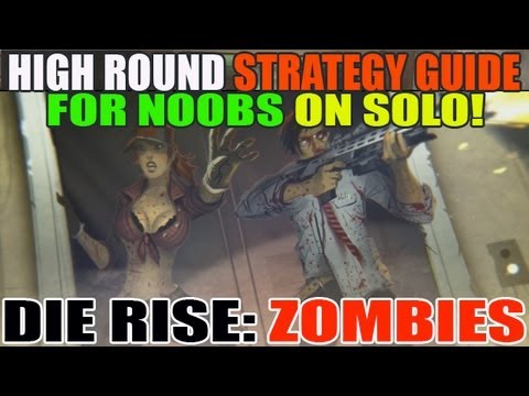 Die Rise: Complete High Round Strategy Guide! Solo Round 30+ 40+ 50 ...