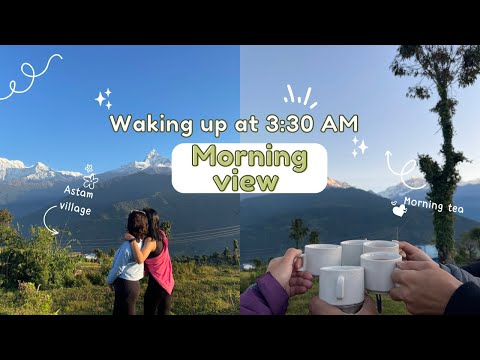 Woke up at 3:30 am to watch the sunrise | one of the shortest getaway pokhara to Astam &Hyangjakot |