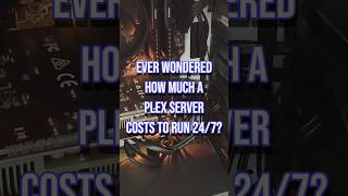 How Much Does a Plex Server Cost to Run? #plex #mediaserver #homeserver #selfhosted