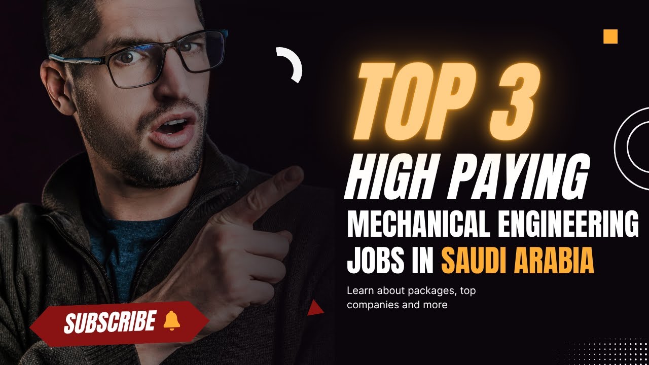 Top 3 High-Paying Entry-Level Mechanical Engineering Jobs in Saudi Arabia
