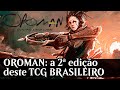 OROMAN: a SEGUNDA edição deste card game BRASILEIRO