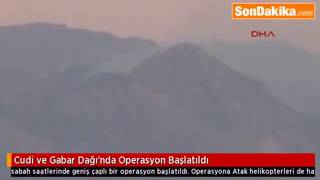 Cudi ve Gabar Dağı’nda Operasyon Başlatıldı