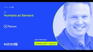 Humans as Sensors | Jake Freivald | Fulcrum