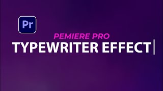 How To Create Typewriter Effect - Premiere Pro 2023 Tutorial