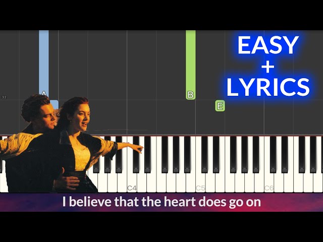 My Heart Will Go On (Titanic) - Celine Dion EASY Piano Tutorial + Lyrics class=