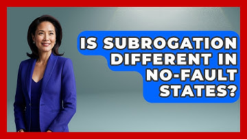Is Subrogation Different In No-fault States? - Auto Coverage Explained