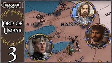 Crusader Kings 2: Middle Earth Project: Umbar #3 - Triple Threat!