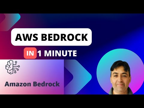 AWS Bedrock In 1 Minute