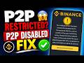 Binance P2P Restriction Remove Guide 2026 | P2P Disabled Fix