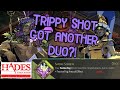 New Trippy Shot duo! Does it make it better or worse? /Hades Blood Price Update/