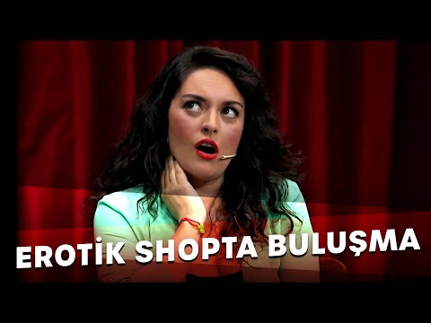 Erotik Shopta İlk Buluşma | Arkadaşım Hoşgeldin