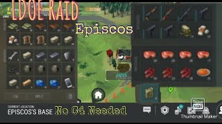 LDOE Raid Episcos | Last Day on Earth