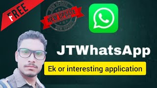 Jtwhatsapp   ek or interesting application screenshot 5