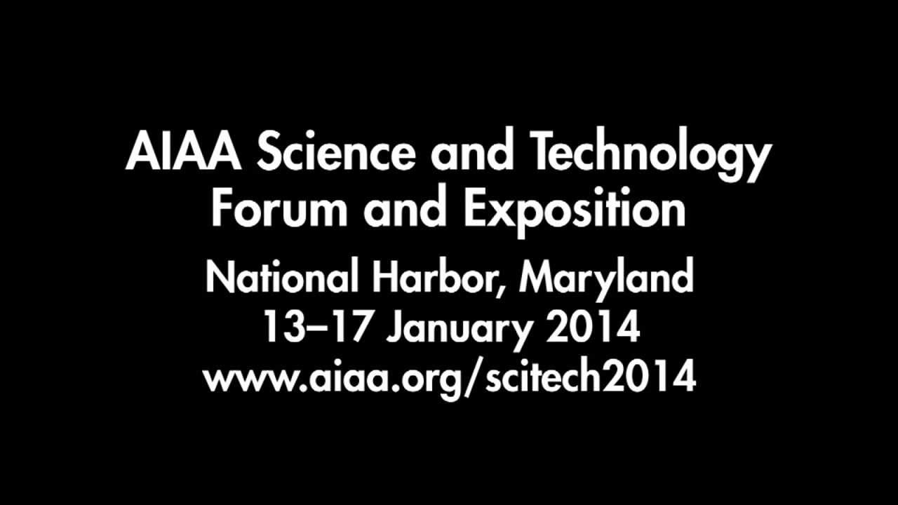 AIAA SciTech 2014 Join more than 3,500 innovators at the world