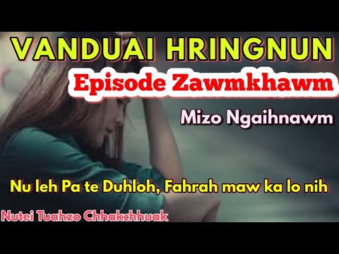 VAN ADUAI BIK EM NI.. || Nutei Tuahzo Chhakchhuak