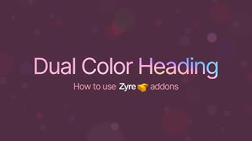 Dual Color Heading Widget for Elementor | Zyre Addon | Create Modern Two-Tone Headings in Elementor