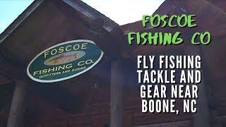 Fly Fishing Tackle Near Boone, NC - Foscoe Fishing Company - Foscoe NC