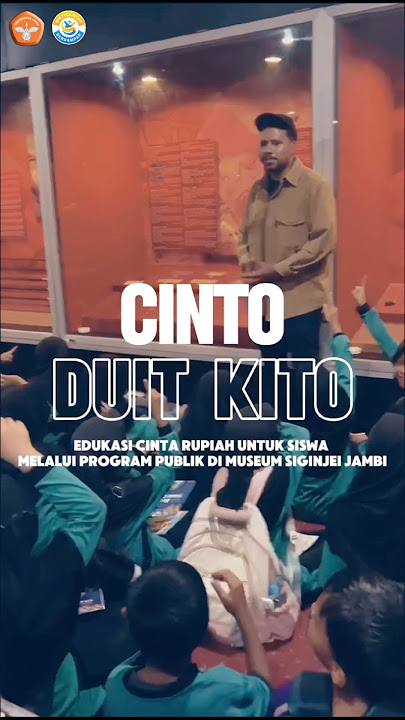 PKM “Cinto Duit Kito: Edukasi Cinta Rupiah untuk Siswa Melalui Program Publik di Museum Siginjei”
